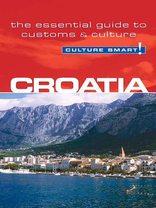 Title details for Croatia--Culture Smart! by Irina Ban - Available